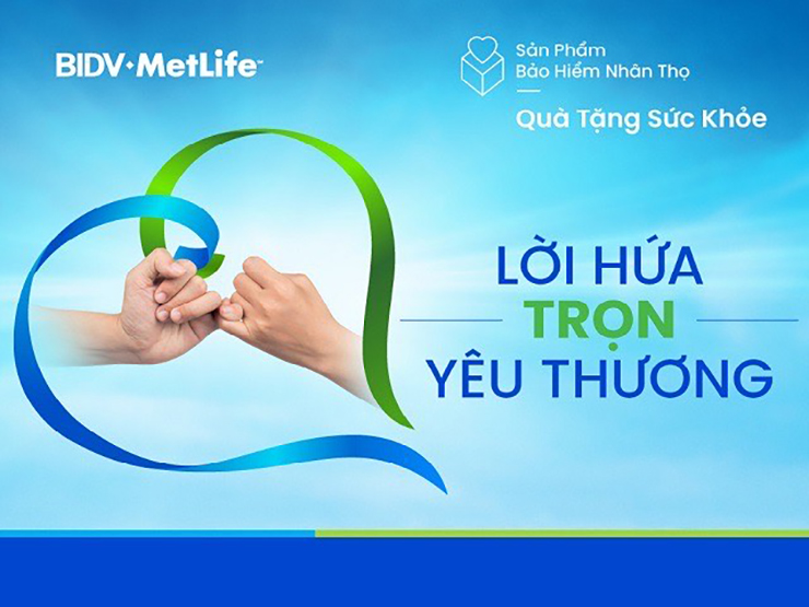 BIDV MetLife - tiên phong ý tưởng sản phẩm mới trên thị trường bảo hiểm nhân thọ